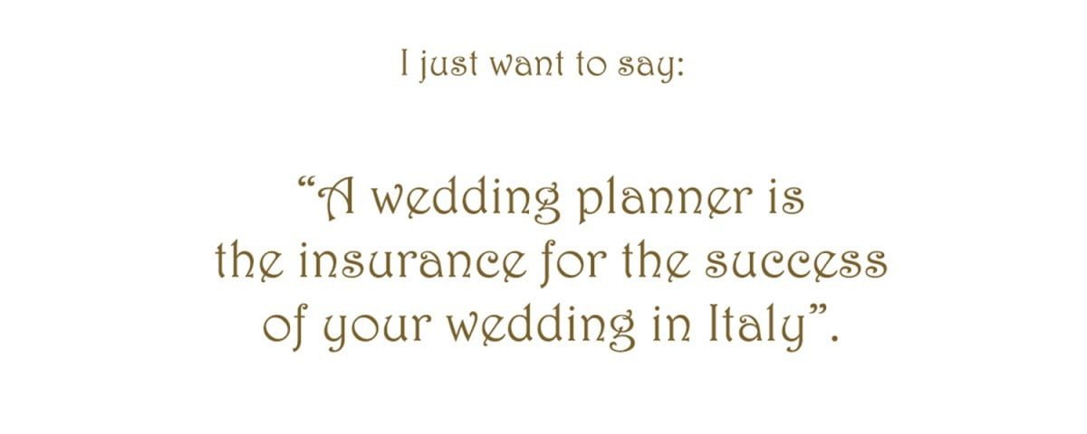 A wedding planner is the insurance orizzontale 1 - Do you want a successful wedding?